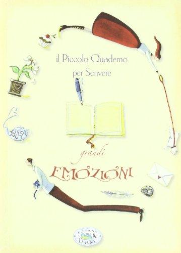 Piccolo quaderno per scrivere grandi emozioni