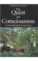 The Quest for Consciousness: A Neurobiological Approach