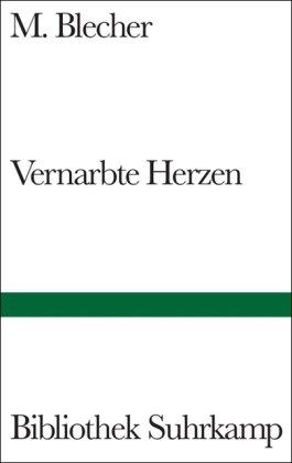 Vernarbte Herzen: Roman (Bibliothek Suhrkamp)