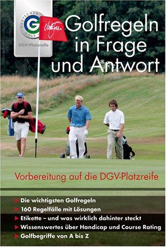 Golfregeln in Frage und Antwort. Vorbereitung auf die DGV-Platzreife