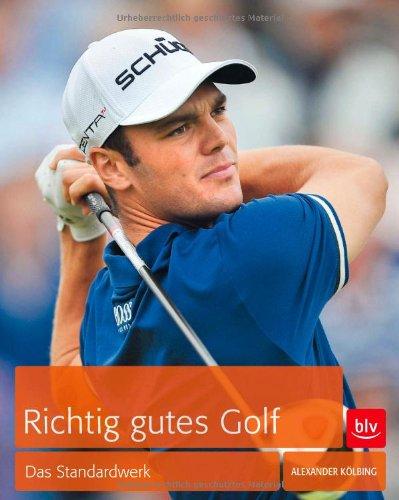 Richtig gutes Golf: Das Standardwerk