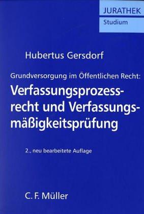 Verfassungsprozeßrecht und Verfassungsmäßigkeitsprüfung