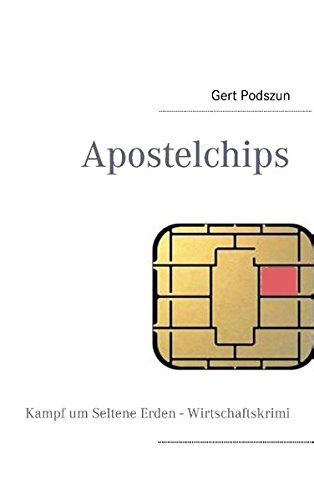 Apostelchips: Kampf um Seltene Erden - Wirtschaftskrimi