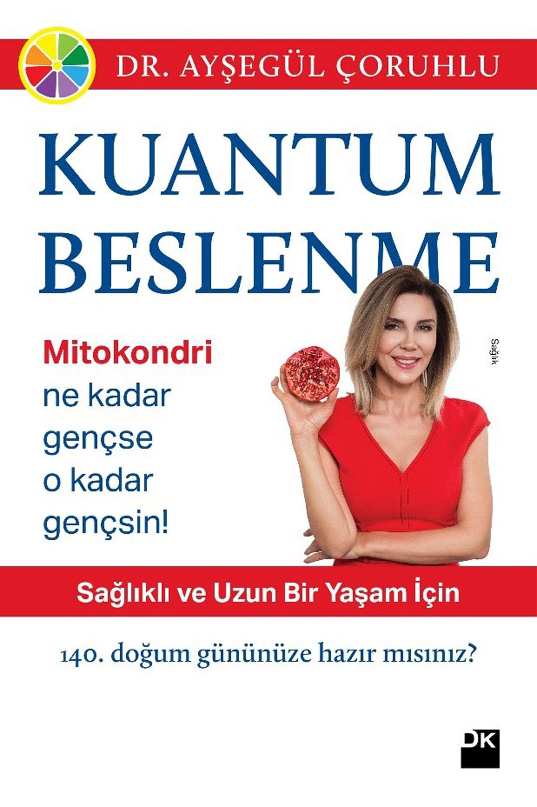 Kuantum Beslenme: Sağlıklı ve Uzun Bir Yaşam İçin