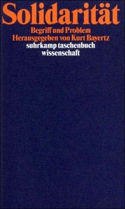 Solidarität: Begriff und Problem (suhrkamp taschenbuch wissenschaft)