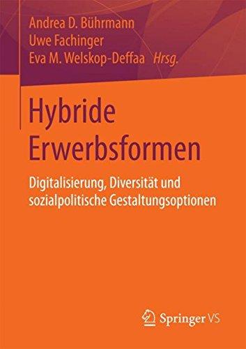 Hybride Erwerbsformen: Digitalisierung, Diversität und sozialpolitische Gestaltungsoptionen