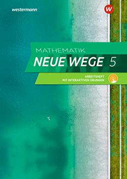 Mathematik Neue Wege SI - Ausgabe 2019 für Nordrhein-Westfalen und Schleswig-Holstein G9: Arbeitsheft 5 mit interaktiven Übungen: Sekundarstufe 1 - Ausgabe 2019