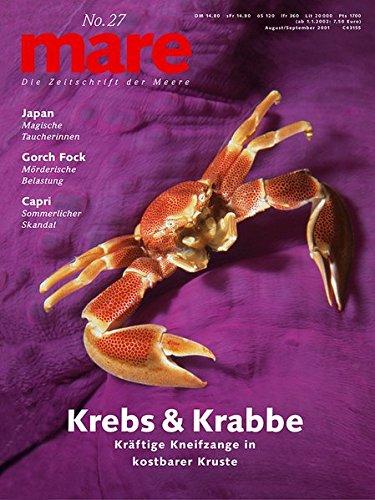 mare - Die Zeitschrift der Meere: mare, Die Zeitschrift der Meere, Nr.27 : Krebs und Krabbe: No 27