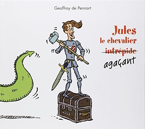 Jules le chevalier agaçant