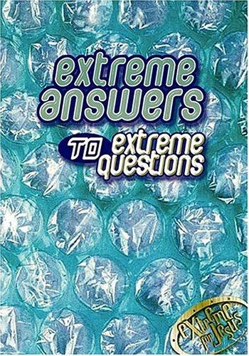 Extreme Answers to Extreme Questions: God's Answers to Life's Challenges