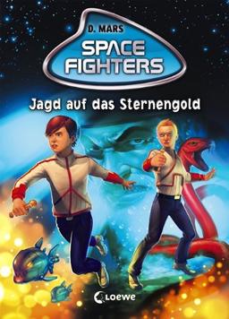 Space Fighters 04. Jagd auf das Sternengold