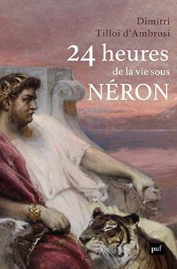 24 heures de la vie sous Néron