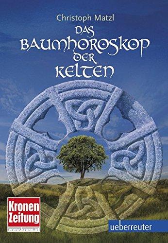 Das Baumhoroskop der Kelten (überarb.NA)