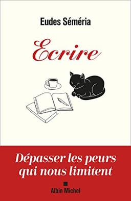 Ecrire : dépasser les peurs qui nous limitent