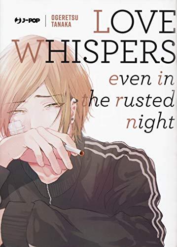 Love whispers, even in the rusted night (J-POP)