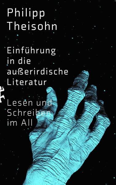 Einführung in die außerirdische Literatur: Lesen und Schreiben im All