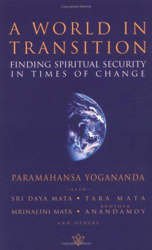 A World in Transition: Finding Spiritual Security in Times of Change