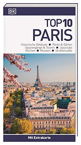 Top 10 Reiseführer Paris: mit Extra-Karte und kulinarischem Sprachführer zum Herausnehmen