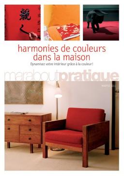 Harmonies de couleurs dans la maison : dynamiser votre intérieur grâce à la couleur !