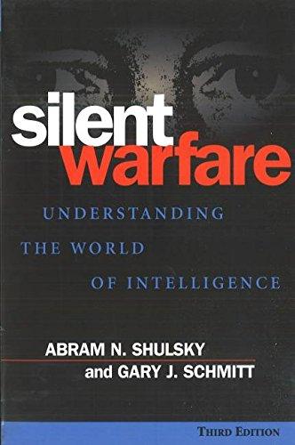 Silent Warfare: Understanding the World of Intelligence