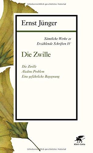 Sämtliche Werke - Band 21: Erzählende Schriften IV: Die Zwille