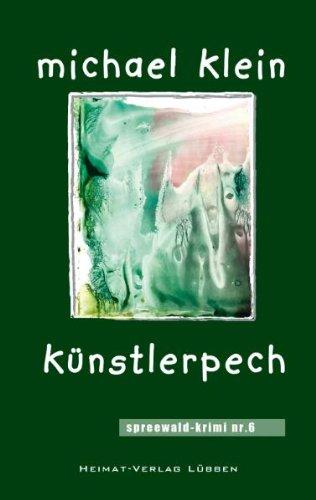 Künstlerpech: Spreewaldkrimi Nr. 6