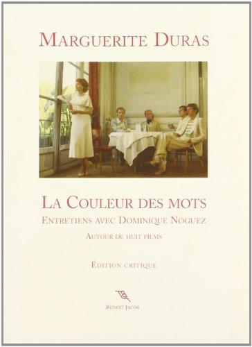 La couleur des mots : entretiens avec Dominique Noguez : autour de huit films