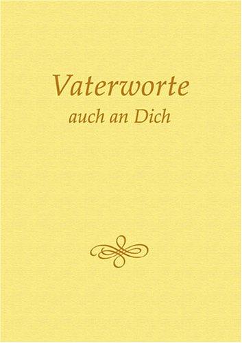 Vaterworte auch an Dich