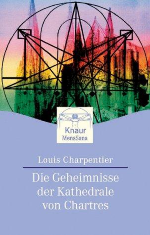 Die Geheimnisse der Kathedrale von Chartres