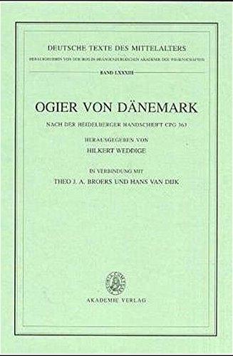 Ogier von Dänemark (Deutsche Texte des Mittelalters, Band 83)