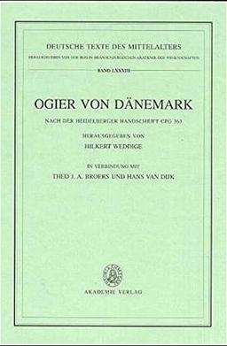 Ogier von Dänemark (Deutsche Texte des Mittelalters, Band 83)