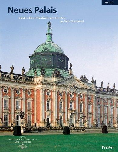 Neues Palais: Gästeschloss Friedrichs des Großen im Park Sanssouci (Museumsführer)