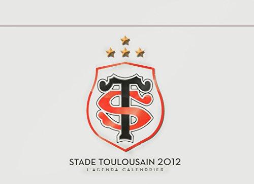 Stade toulousain 2012 : l'agenda-calendrier