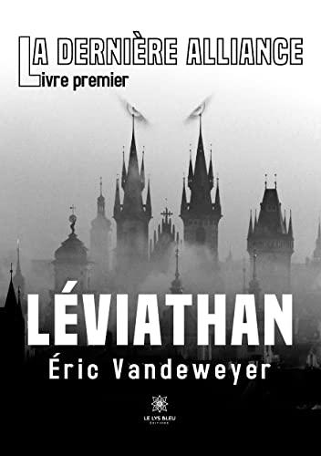 La dernière alliance : Livre premier : Léviathan