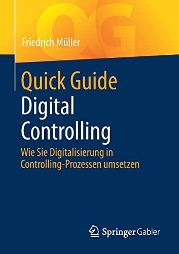 Quick Guide Digital Controlling: Wie Sie Digitalisierung in Controlling-Prozessen umsetzen