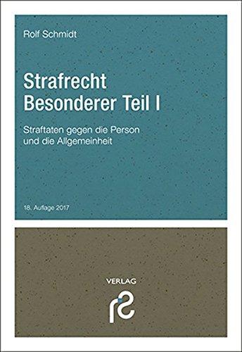 Strafrecht Besonderer Teil I: Straftaten gegen die Person und die Allgemeinheit