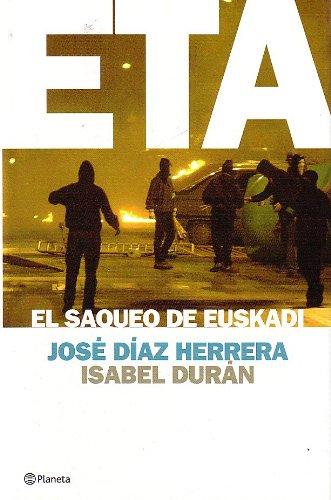 ETA : el saqueo de Euskadi