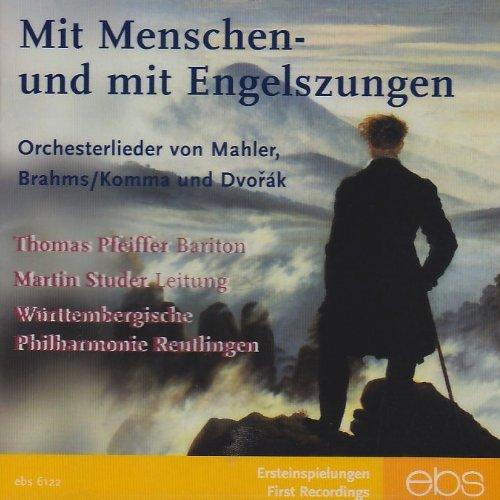 Mit Menschen- und mit Engelszungen - Orchesterlieder