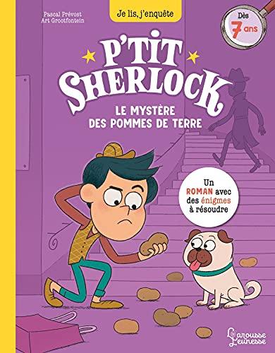 P'tit Sherlock. Le mystère des pommes de terre