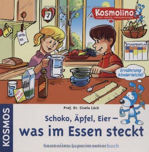 Kosmolino Experimentierbuch - Richtige Ernährung: Äpfel, Limo, Eier - was im Essen steckt