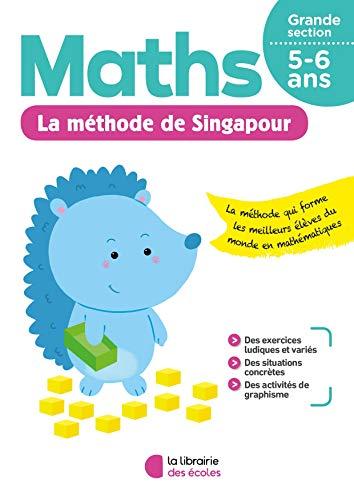 Maths, la méthode de Singapour, grande section, 5-6 ans