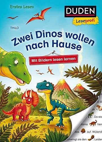 Duden Leseprofi – Mit Bildern lesen lernen: Zwei Dinos wollen nach Hause, Erstes Lesen (DUDEN Leseprofi Erstes Lesen)