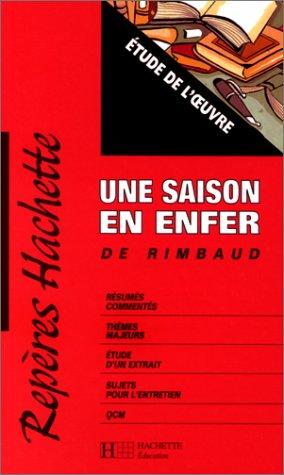 Une saison en enfer de Rimbaud : étude de l'oeuvre