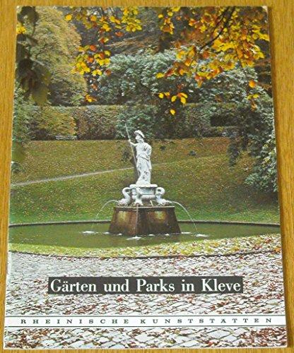 Gaerten und Parks in KLEVE (Rheinische Kunststaetten)