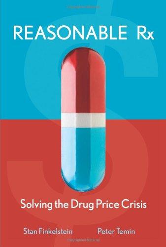 Reasonable RX: Solving the Drug Price Crisis