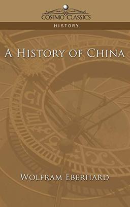 A History of China (Cosimo Classics History)