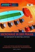 Microwave in der Praxis. So funktioniert die Wavetable-Synthese.: So funktioniert die Wavetable-Synthese. Tipps und Tricks zum Waldorf Microwave. Grundwissen, Klanganalyse, Programmierung