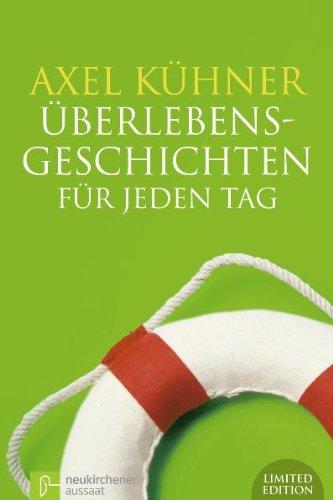 Überlebensgeschichten für jeden Tag: Limitierte Sonderausgabe