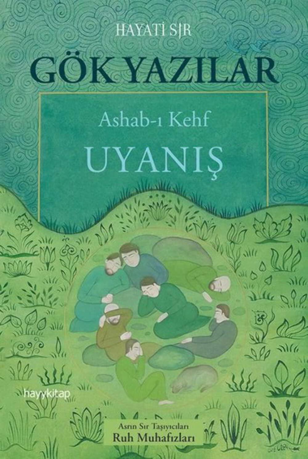 Gök Yazılar: Ashab-ı Kehf - Uyanış