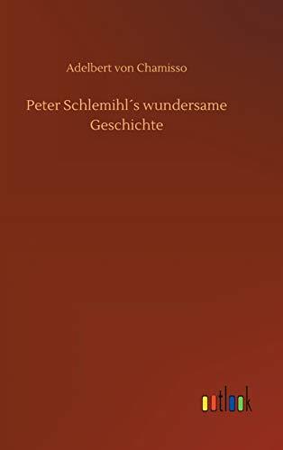 Peter Schlemihl´s wundersame Geschichte